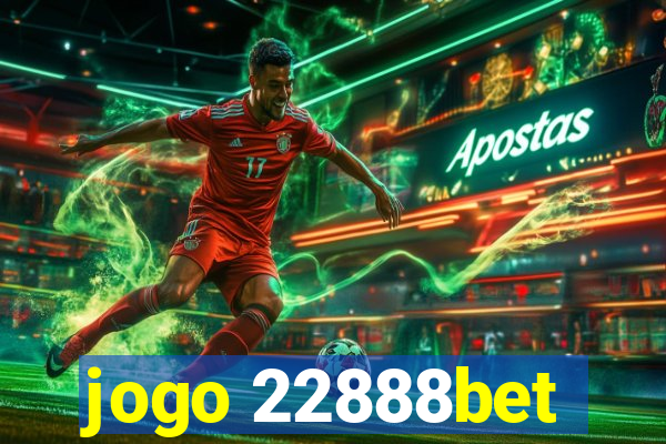 jogo 22888bet